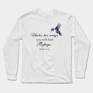 Under his wings you will find refuge Psalm 91 Long Sleeve T-Shirt